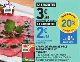 E.Leclerc Bigard - carpaccio marinade huile d'olive & basilic offre