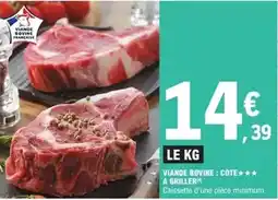 E.Leclerc Viande bovine: cote a griller offre