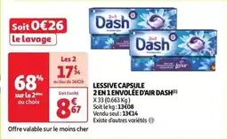 Auchan Supermarché Dash - lessive capsule 2 en 1 envolée d'air offre