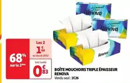 Auchan Supermarché Renova - boîte mouchoirs triple épaisseur offre