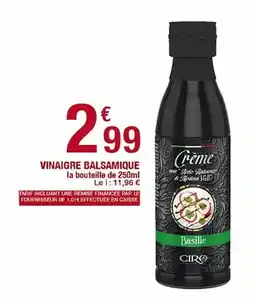 Carrefour Ciro - creme - vinaigre balsamique offre