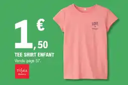 E.Leclerc TEE SHIRT ENFANT offre