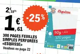 E.Leclerc 300 PAGES FEUILLES SIMPLES PERFORÉES <<ESQUISSE>> offre