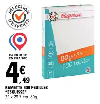 E.Leclerc RAMETTE 500 FEUILLES "ESQUISSE" offre