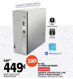 E.Leclerc PC FIXE IC3 07IRB8 90VT0099FR offre