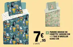 E.Leclerc PARURE HOUSSE DE COUETTE 140X200 CM + 1 TAIE D'OREILLER 63X63 CM offre
