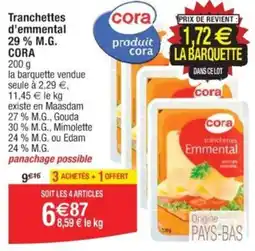 Cora x Carrefour Tranchettes d'emmental 29 % M.G. CORA offre