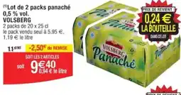 Cora x Carrefour ("Lot de 2 packs panaché 0,5% vol. VOLSBERG offre