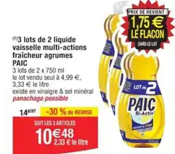 Cora x Carrefour (1)3 lots de 2 liquide vaisselle multi-actions fraîcheur agrumes PAIC offre
