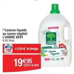 Cora x Carrefour (1)Lessive liquide au savon végétal L'ARBRE VERT 4,95 litres offre