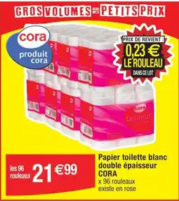 Cora x Carrefour Papier toilette blanc double épaisseur CORA offre