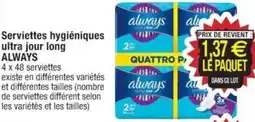Cora x Carrefour Serviettes hygiéniques ultra jour long ALWAYS offre