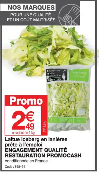 Promocash Laitue iceberg en lanières prête à l'emploi ENGAGEMENT QUALITÉ RESTAURATION PROMOCASH offre