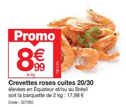 Promocash Crevettes roses cuites 20/30 offre