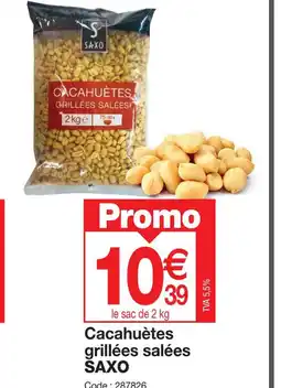 Promocash Cacahuètes grillées salées SAXO offre