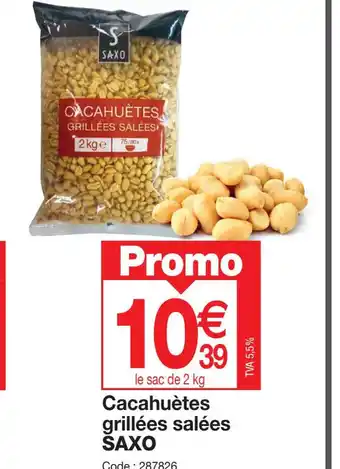 Promocash Cacahuètes grillées salées SAXO offre