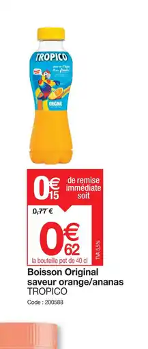 Promocash Boisson Original saveur orange/ananas TROPICO offre