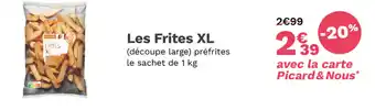 Picard Les Frites XL offre