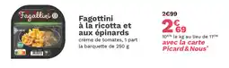 Picard Fagattini à la ricotta et aux épinards offre