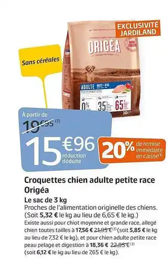 Jardiland Croquettes Chien Adulte Petite Race Origéa offre