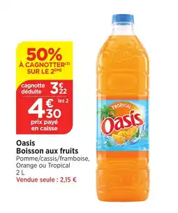 Maximarché Oasis Boisson aux fruits offre
