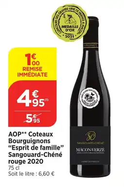 Maximarché AOP** Coteaux Bourguignons "Esprit de famille" Sangouard-Chéné rouge 2020 offre