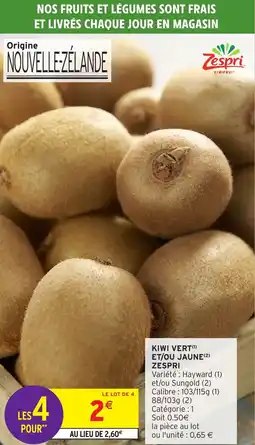 Intermarché KIWI VERT(1) ET/OU JAUNE (2) ZESPRI offre