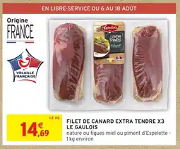 Intermarché FILET DE CANARD EXTRA TENDRE X3 LE GAULOIS offre