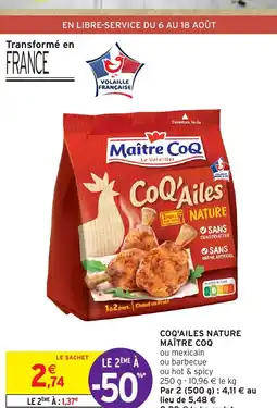 Intermarché COQ'AILES NATURE MAÎTRE COQ offre