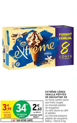 Intermarché EXTRÊME CÔNES VANILLE PÉPITES DE NOUGATINE X8 offre