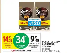 Intermarché DOSETTES 2X60 CLASSIQUE SENSEO offre