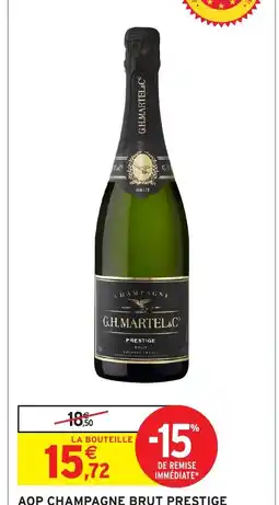 Intermarché AOP CHAMPAGNE BRUT PRESTIGE G.H. MARTEL Y offre