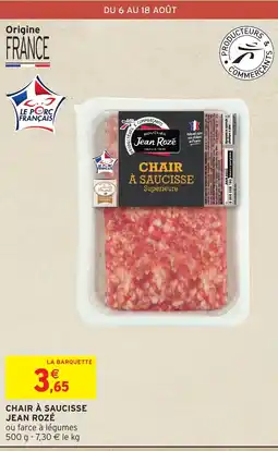Intermarché Express CHAIR À SAUCISSE JEAN ROZÉ offre