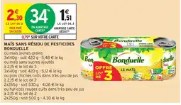 Intermarché Express MAÏS SANS RÉSIDU DE PESTICIDES BONDUELLE offre