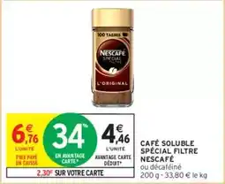 Intermarché Nescafé - café soluble spécial filtre offre