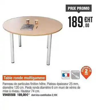 Plein ciel Table Ronde Multigamme offre