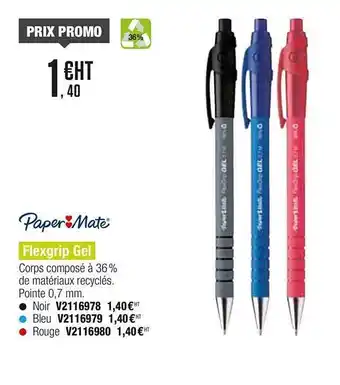 Plein ciel Flexgrip Gel Paper Mate offre