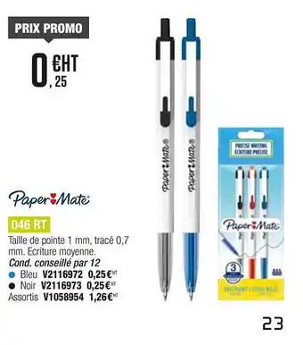 Plein ciel 046 Rt Paper Mate offre