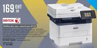 Plein ciel Multifonction Laser Monochrome B215v Xerox offre