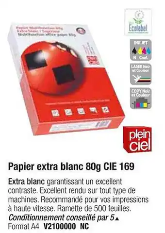 Plein ciel Papier Extra Blanc 80g Cie 169 Plein Ciel offre