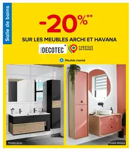 Castorama DECOTEC -20% SUR LES MEUBLES ARCHI ET HAVANA DECOTEC offre