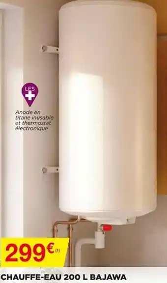 Bricomarché Chauffe-eau 200 L Bajawa offre