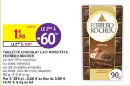 Intermarché Ferrero rocher - tablette chocolat lait noisettes offre