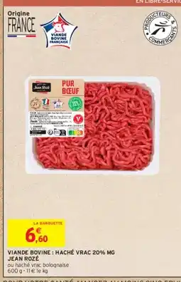 Intermarché Jean rozé - viande bovine: haché vrac 20% mg offre
