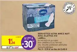 Intermarché Labell - serviettes ultra mince nuit avec ailettes x10 offre