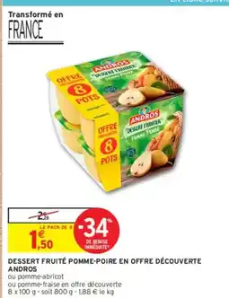 Intermarché Andros - dessert fruité pomme-poire en offre découverte offre