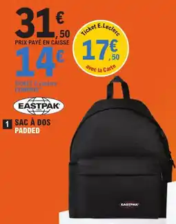 E.Leclerc EASTPAK Sac à dos Padded offre