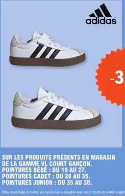 E.Leclerc adidas -35% SUR LES PRODUITS PRÉSENTS EN MAGASIN DE LA GAMME VL COURT GARÇON offre
