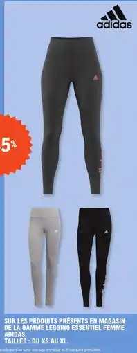 E.Leclerc adidas -35% SUR LES PRODUITS PRÉSENTS EN MAGASIN DE LA GAMME LEGGING ESSENTIEL FEMME ADIDAS offre