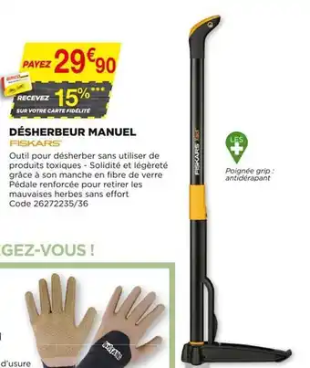Bricomarché Désherbeur Manuel Fiskars' offre